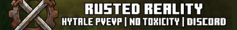Rusted Reality PvEvP
